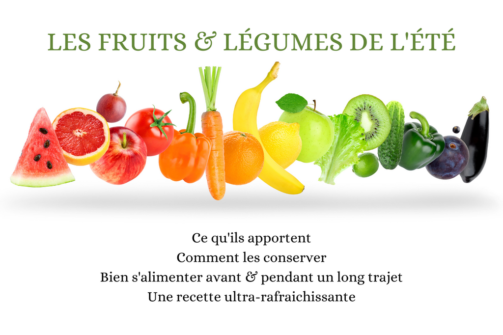 Les fruits & légumes de l'été conseils et recettes
